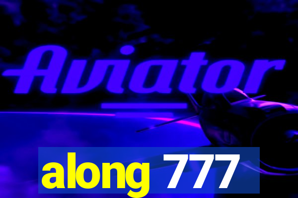 along 777